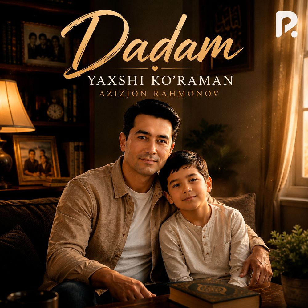 Dadam Yaxshi Ko'raman - Azizjon Rahmonov
