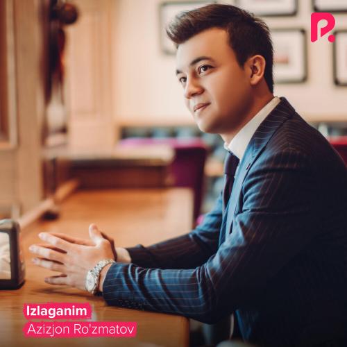 Izlaganim (2021) - Azizjon Ro'zmatov