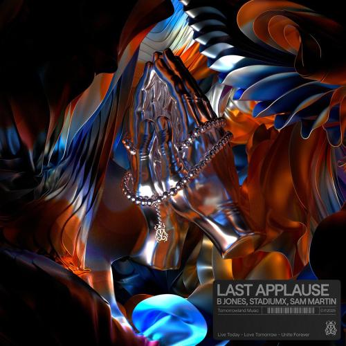 B Jones, Stadiumx & Sam Martin - Last Applause