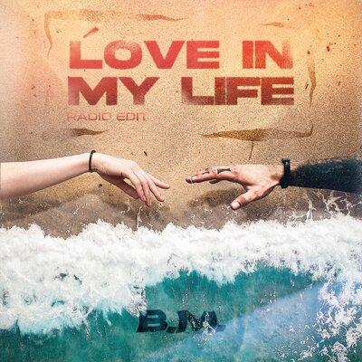 B.M. - Love in My Life (Radio Edit)