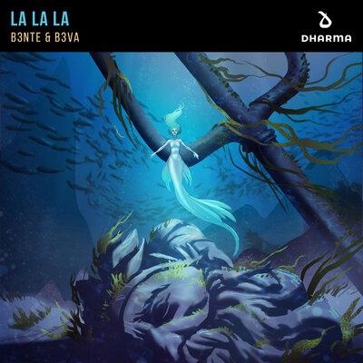 B3nte & B3VA - La La La