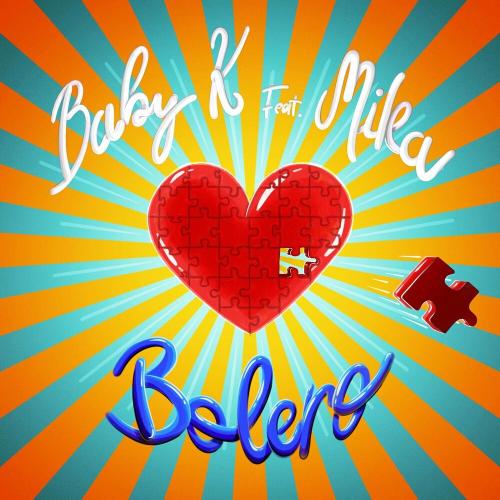 Baby K feat. Mika - Bolero
