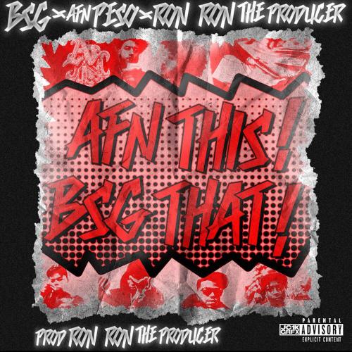 Baby Stone Gorillas, AFN Peso, RONRONTHEPRODUCER - AFN This! BSG That!