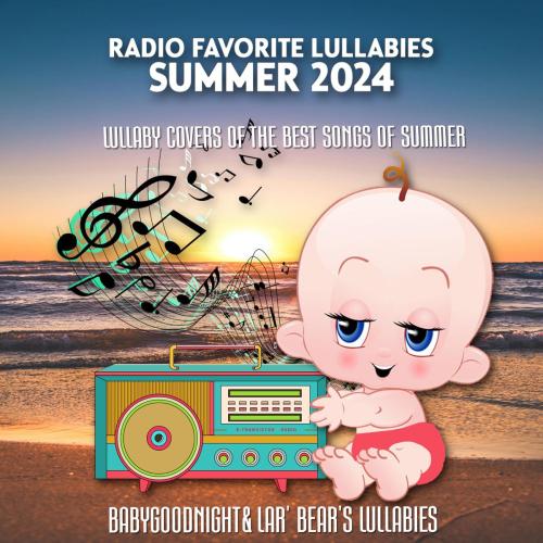 BabyGoodnight & Lar' Bear's Lullabies - End of Beggining (Lullaby Version)