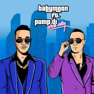 Babymoon feat. Pump DI - Vice City