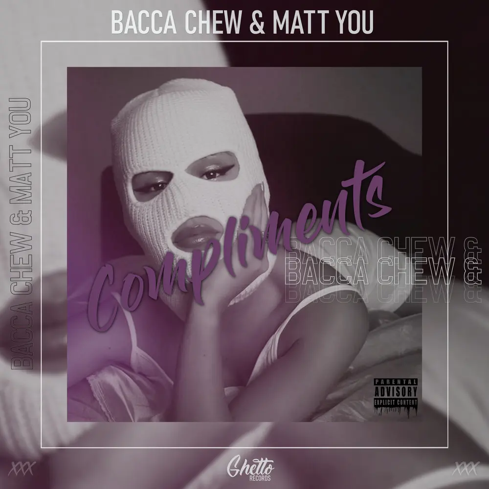 Compliments - Bacca Chew, Matt You
