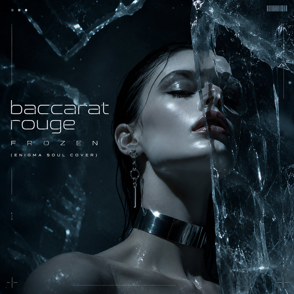 Frozen (Enigma soul cover) - baccarat rouge