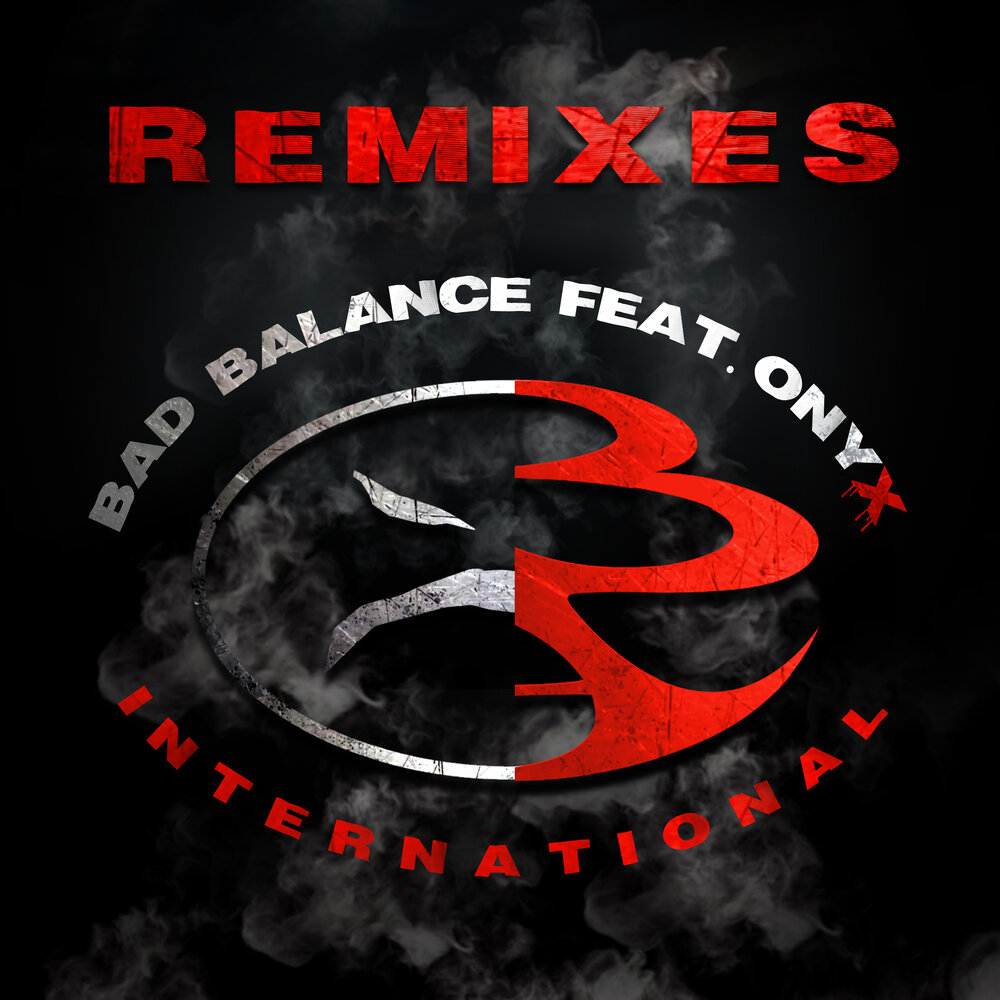 International (Begemod Remix) - Bad Balance, Onyx, begemod