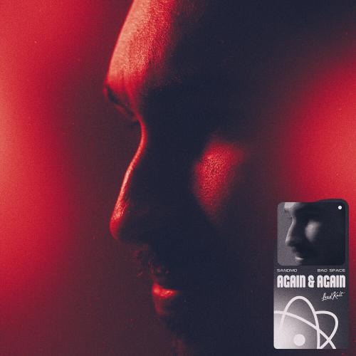 Bad Space, SANDMO - Again & Again
