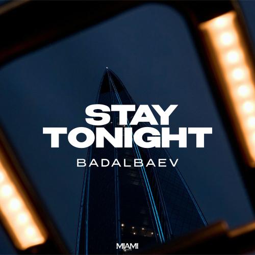 Badalbaev - Stay Tonight