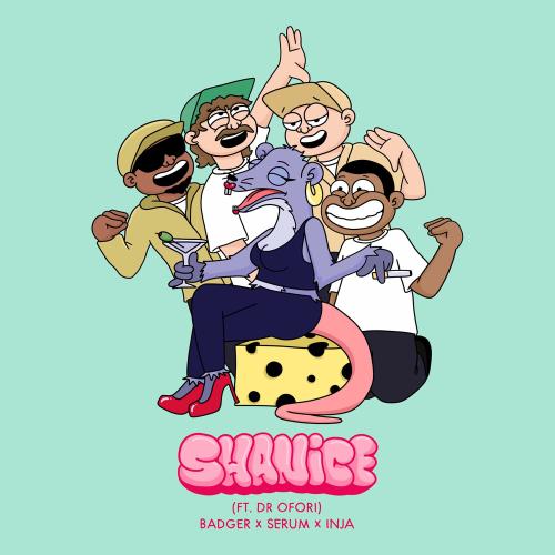 Badger, Big Shaq, Serum & Inja feat. Dr Ofori - Shanice