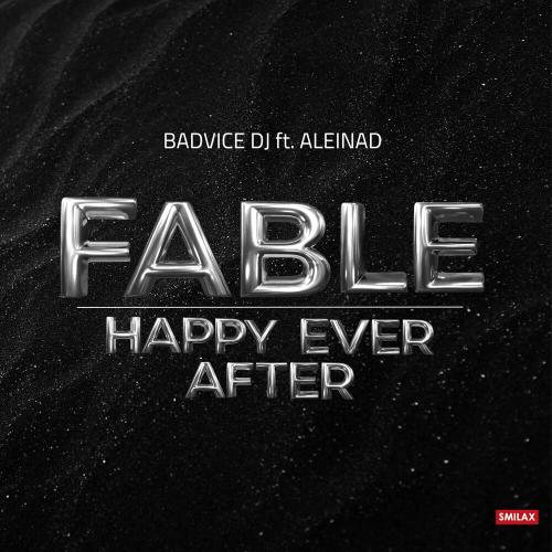 BadVice DJ feat. Aleinad - Fable (Happy ever after)