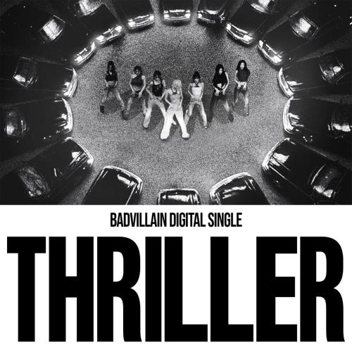 BADVILLAIN - THRILLER