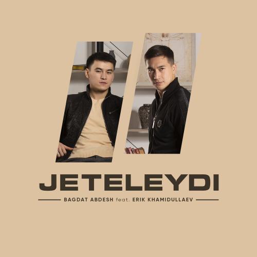 Бағдат Әбдеш feat. Ерік Хамидуллаев - Jeteleydi