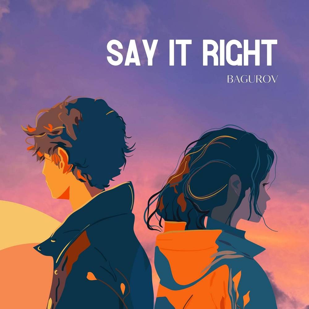 Say it right - BAGUROV
