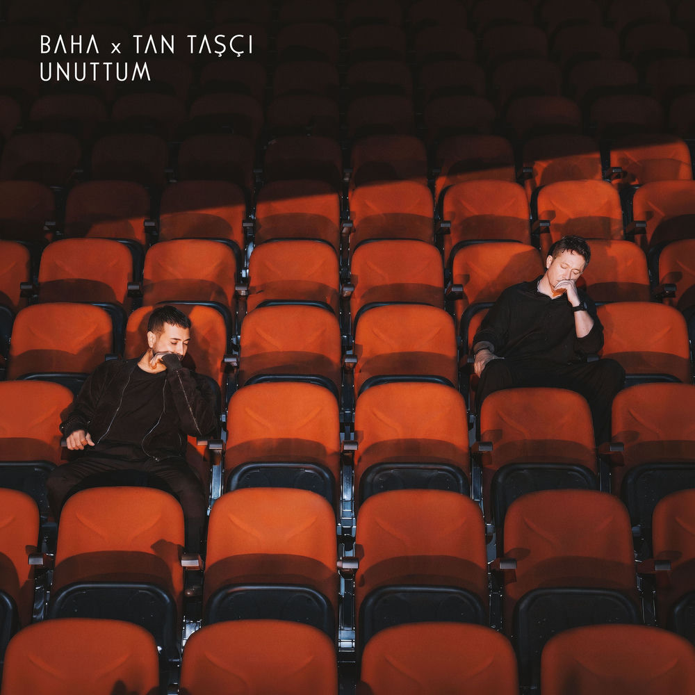 Baha & Tan Taşçı - Unuttum