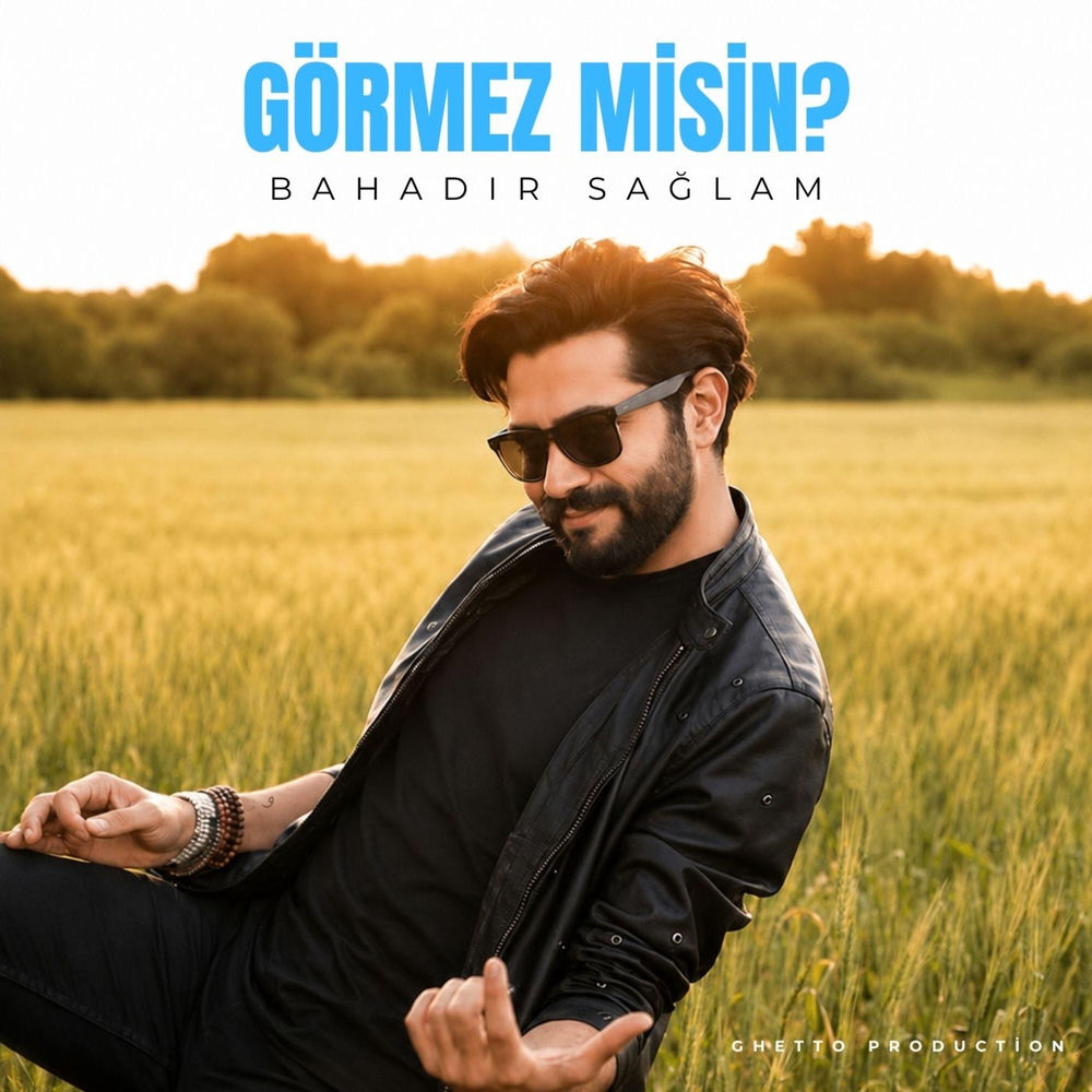 Görmez Misin_ - Bahadır Sağlam