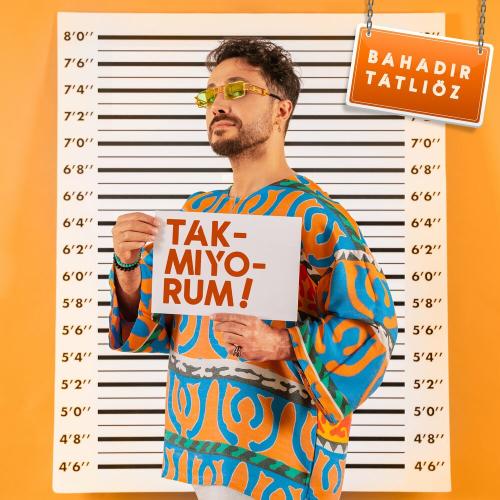 Bahadır Tatlıöz - Takmıyorum