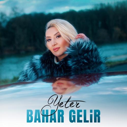 Yeter - Bahar Gelir