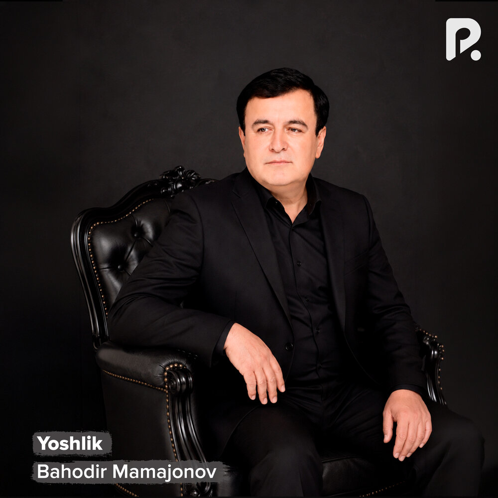 Yoshlik - Баходир Мамажонов