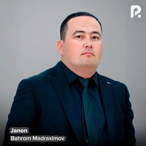 Janon - Bahrom Madraximov