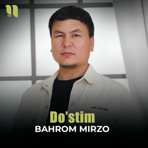 Do'stim - Bahrom Mirzo