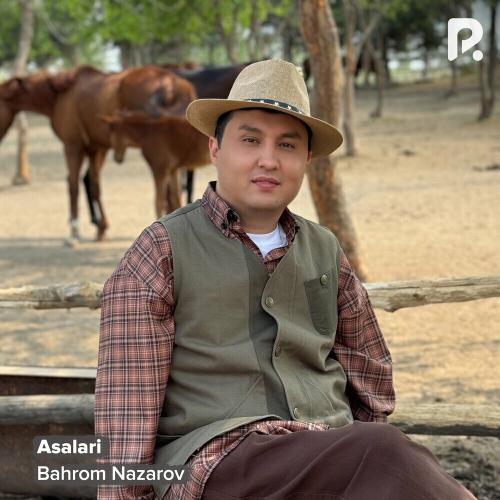Bahrom Nazarov - Asalari