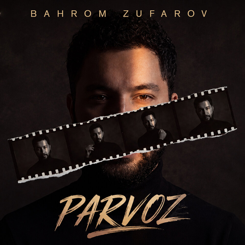 Parvoz - Бахром Зуфаров