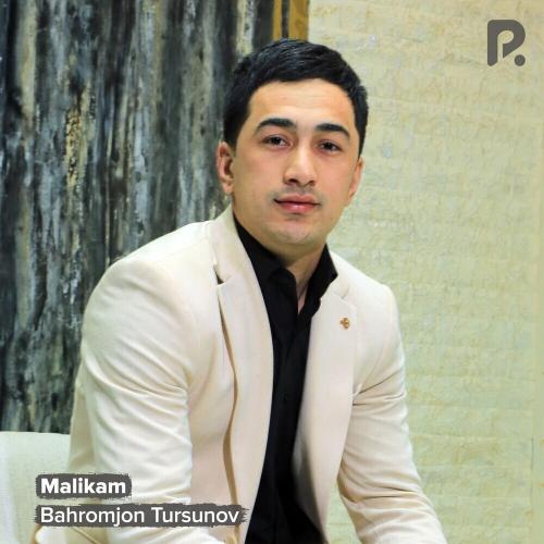 Malikam - Bahromjon Tursunov