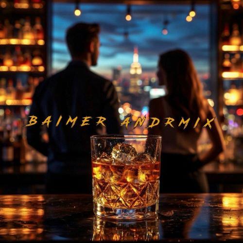 BAIMER, AndrMix - Пьян тобой