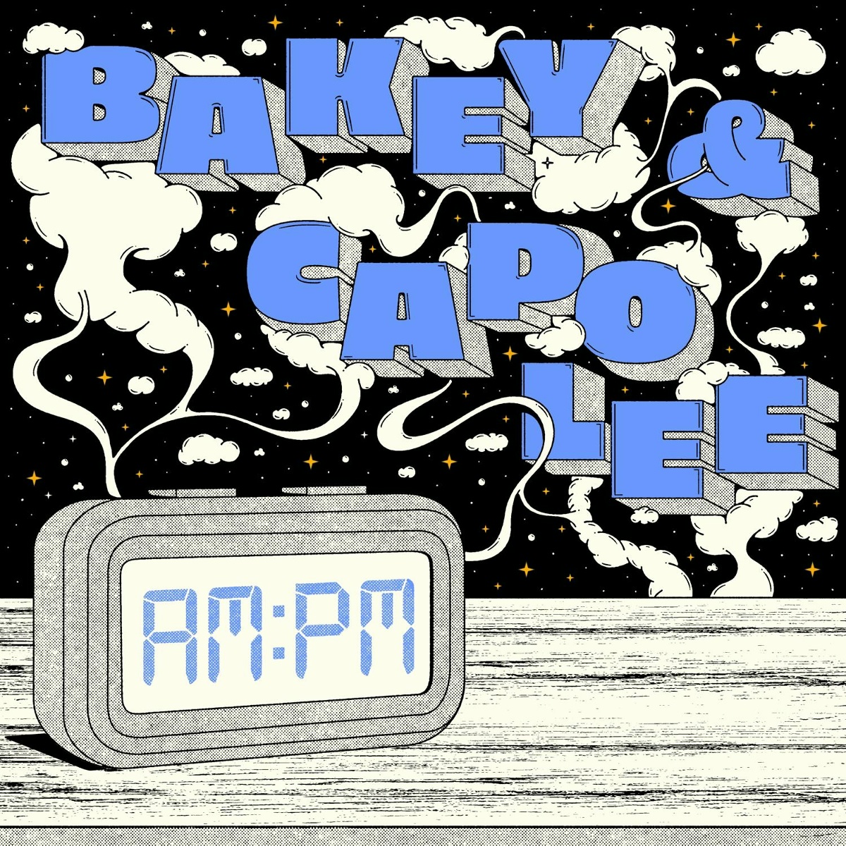 AM TO PM - BAKEY, Capo Lee