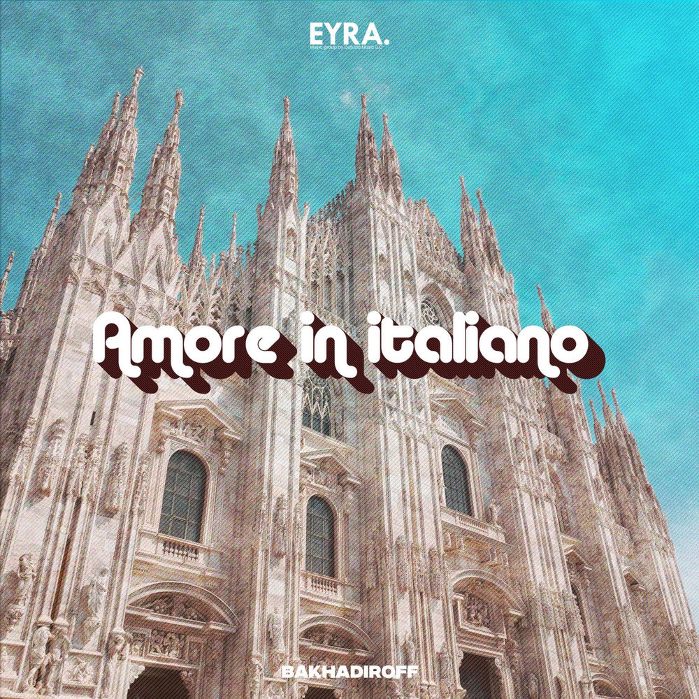 Amore In Italiano - BAKHADIROFF