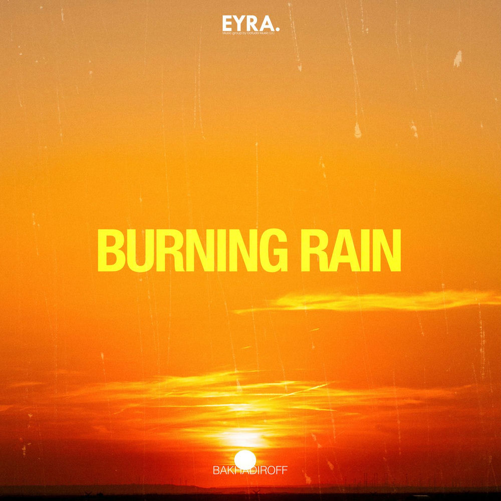 Burning Rain - BAKHADIROFF