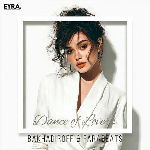 BAKHADIROFF, FaraBeats - Dance of Lovers