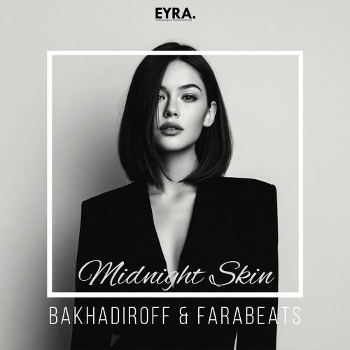 BAKHADIROFF, FaraBeats - Midnight Skin