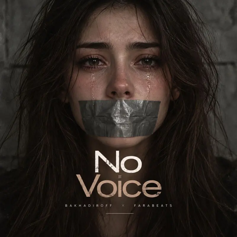 No Voice - BAKHADIROFF & FaraBeats