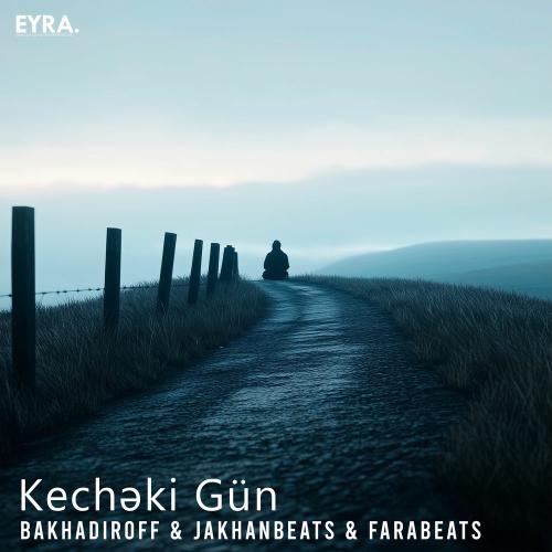 BAKHADIROFF, JakhanBeats & FaraBeats - Kechəki Gün