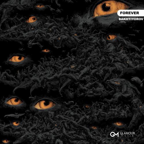 Bakhtiyorov - Forever