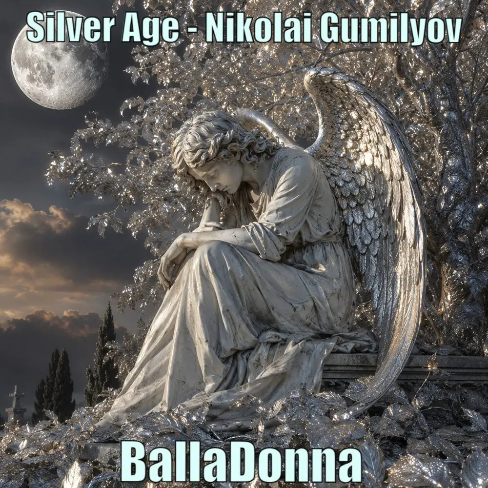 Silver Age - Nikolai Gumilyov - BallaDonna
