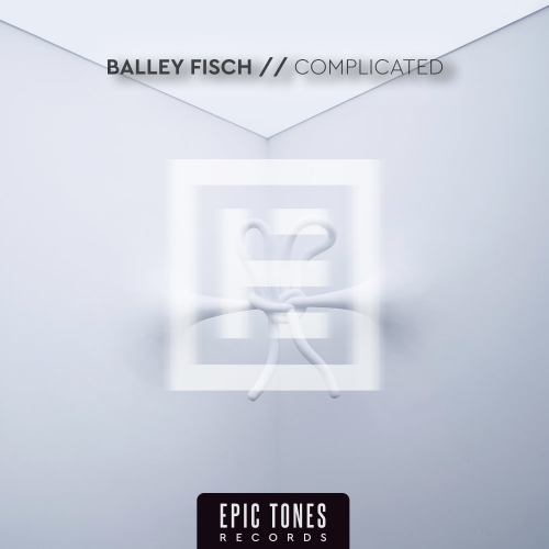 Balley Fisch - Complicated