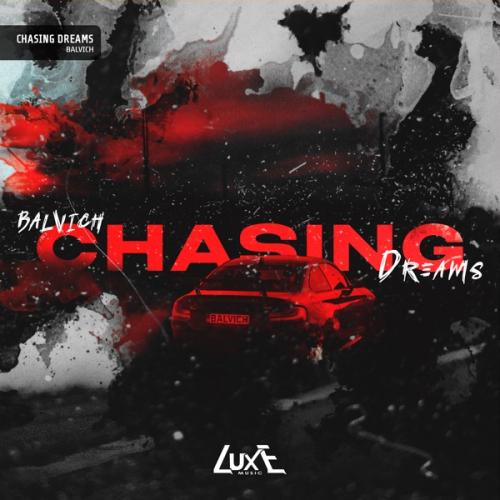BALVICH - Chasing Dreams
