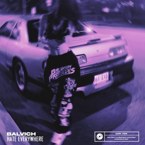 BALVICH & Dark Side - Hate Everywhere