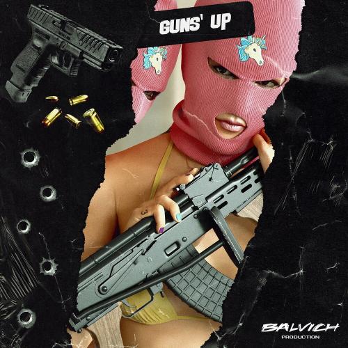 BALVICH - Guns' Up