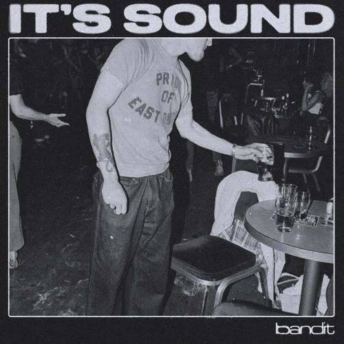 Bandit - It's Sound