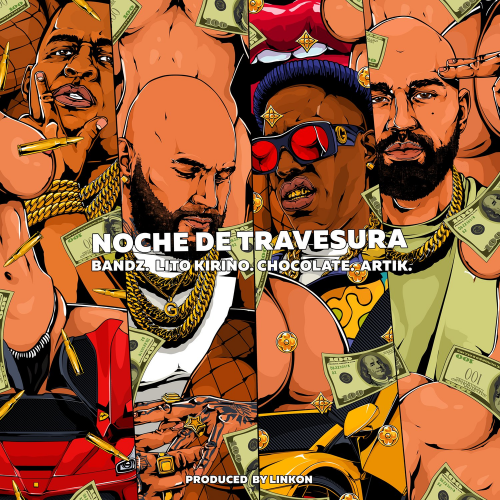 Bandz & Lito Kirino & Artik feat. Chocolate MC - Noche de Travesura