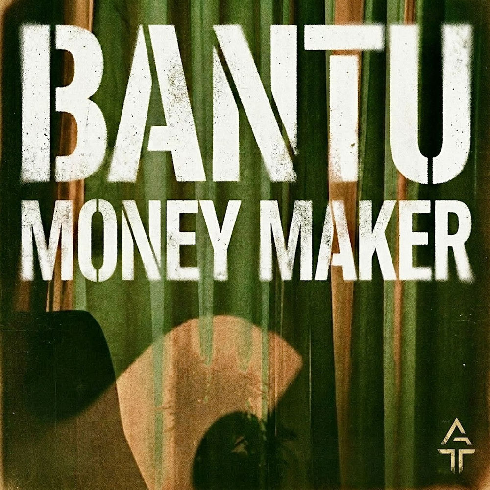 Money Maker - Bantu