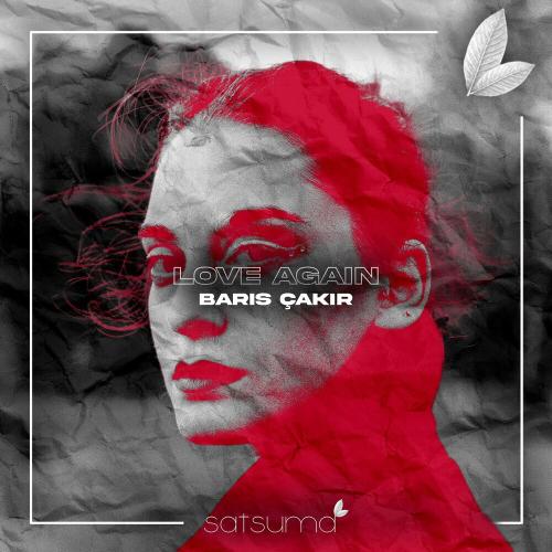 Barış Çakır - Love Again