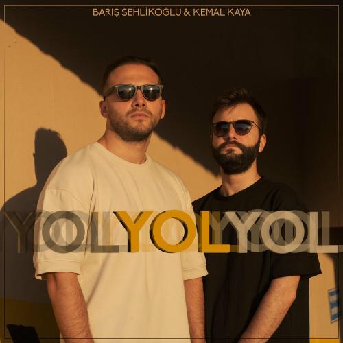 Baris Sehlikoglu & Kemal Kaya - Yol