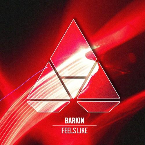 Feels Like - Barkin