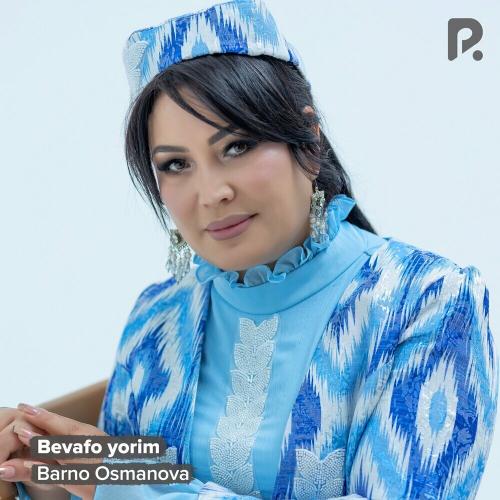 Barno Osmanova - Bevafo Yorim